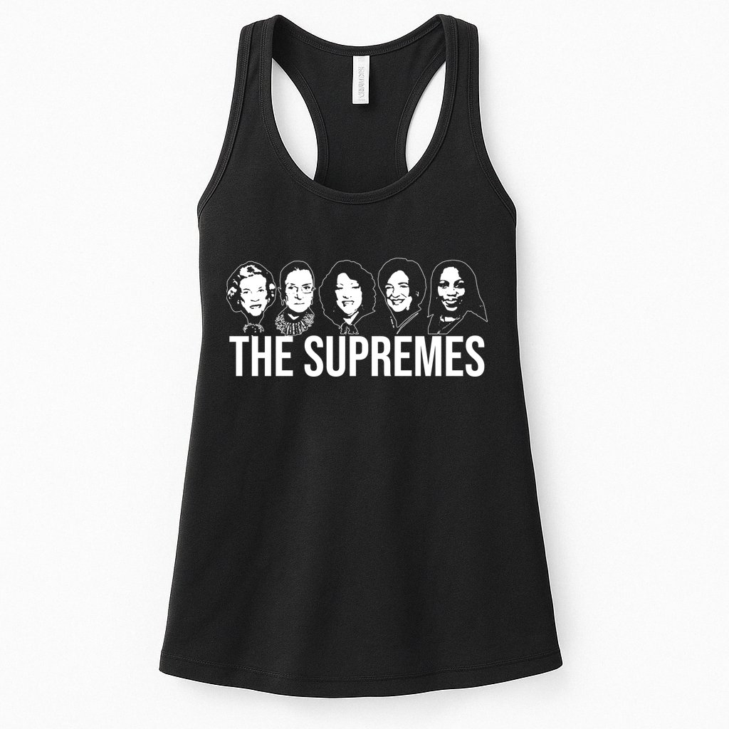 The Supremes Female Supreme Court Justices Womens Tank Top
