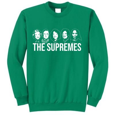 The Supremes Female Supreme Court Justices Sweatshirt