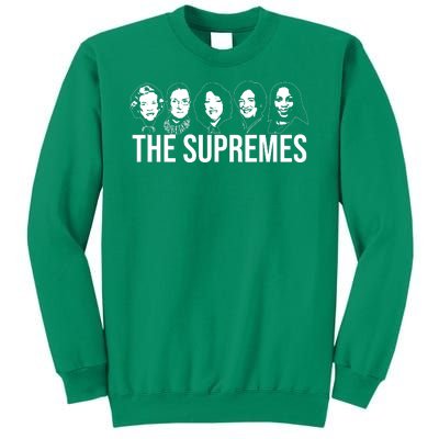 The Supremes Female Supreme Court Justices Sweatshirt