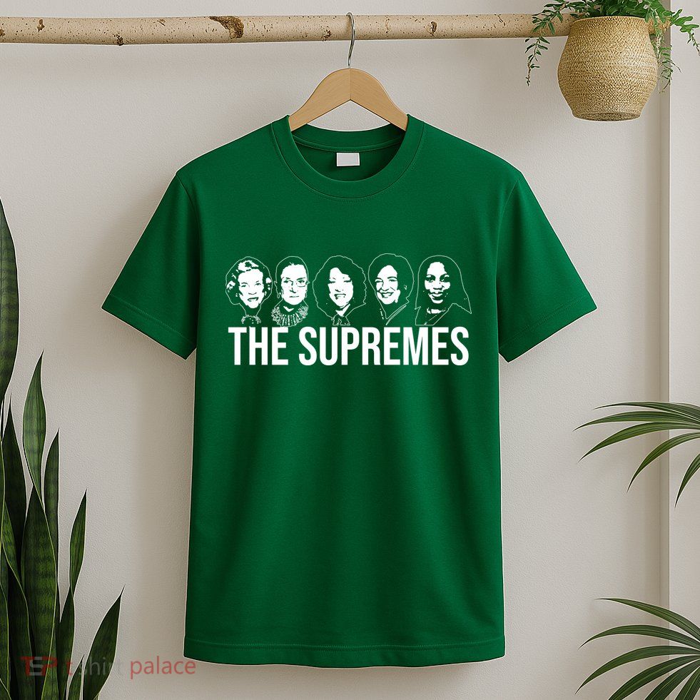 The Supremes Female Supreme Court Justices T-Shirt