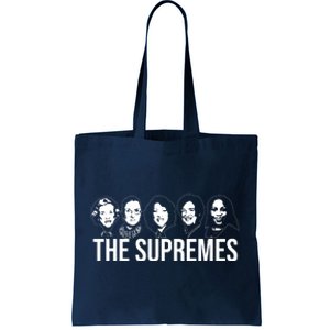 The Supremes Female Supreme Court Justices Tote Bag