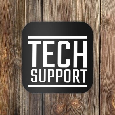 Tech Support Funny Coaster