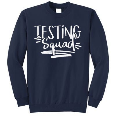 Testing Squad Funny Final Exam Boost Confident Student Tall Sweatshirt