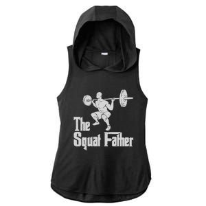 The Squat Father Funny Dad Workout Weights Gym Fathers Day Ladies PosiCharge Tri-Blend Wicking Draft Hoodie Tank