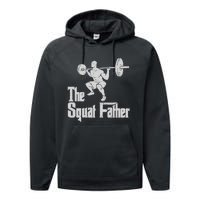 The Squat Father Funny Dad Workout Weights Gym Fathers Day Performance Fleece Hoodie