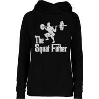 The Squat Father Funny Dad Workout Weights Gym Fathers Day Womens Funnel Neck Pullover Hood