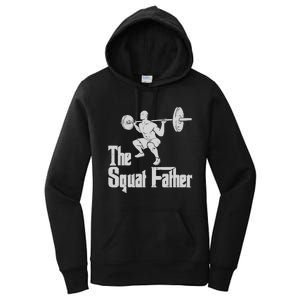 The Squat Father Funny Dad Workout Weights Gym Fathers Day Women's Pullover Hoodie