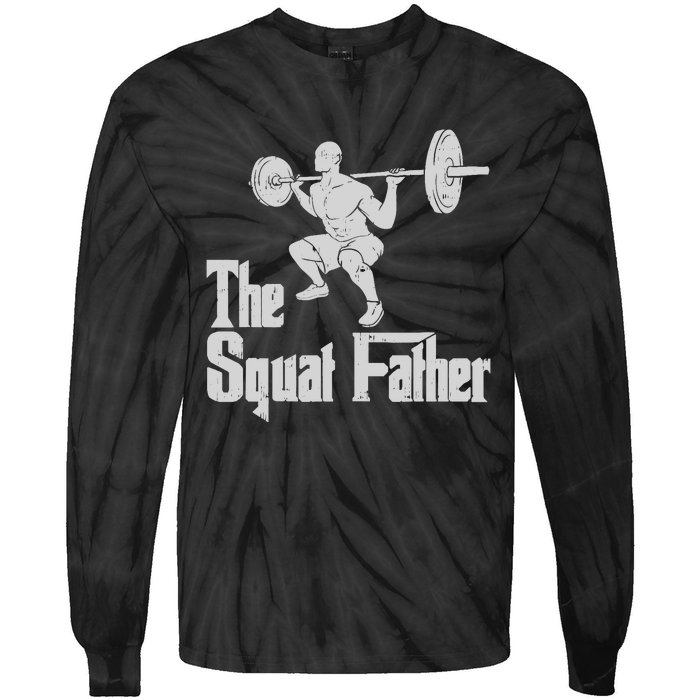 The Squat Father Funny Dad Workout Weights Gym Fathers Day Tie-Dye Long Sleeve Shirt