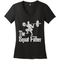 The Squat Father Funny Dad Workout Weights Gym Fathers Day Women's V-Neck T-Shirt