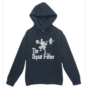 The Squat Father Funny Dad Workout Weights Gym Fathers Day Urban Pullover Hoodie