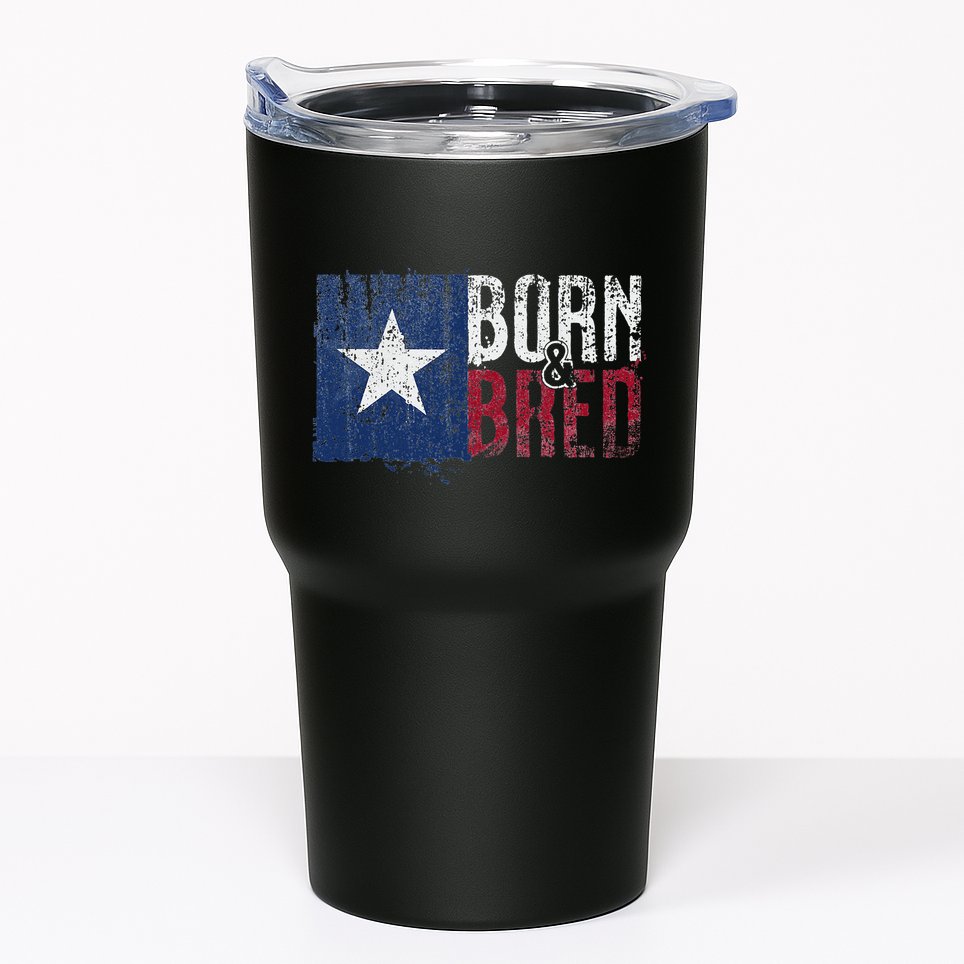Texas State Flag Pride Born & Bred Native Home Tumbler