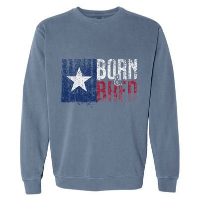 Texas State Flag Pride Born & Bred Native Home Garment-Dyed Sweatshirt