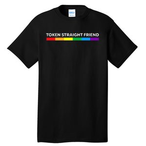 Token Straight Friend Rainbow Colors LGBT Tall T-Shirt