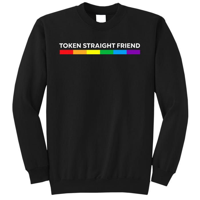 Token Straight Friend Rainbow Colors LGBT Tall Sweatshirt