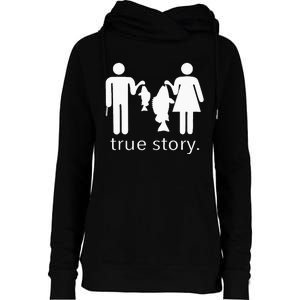 True Story Fishing Womens Funnel Neck Pullover Hood