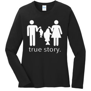 True Story Fishing Ladies Long Sleeve Shirt