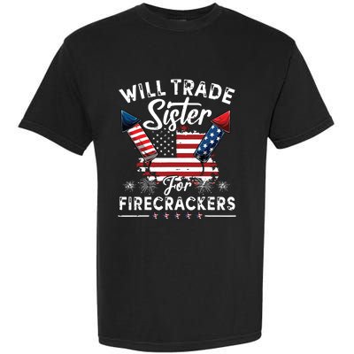 Trade Sister For Firecrackers Funny 4th Of July Garment-Dyed Heavyweight T-Shirt