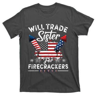 Trade Sister For Firecrackers Funny 4th Of July T-Shirt