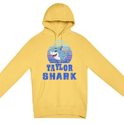 Taylor Shark Family Reunion Squad First Last Name Premium Pullover Hoodie