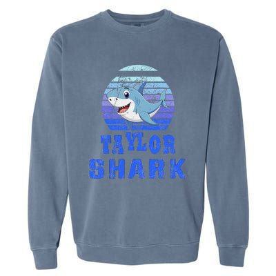 Taylor Shark Family Reunion Squad First Last Name Garment-Dyed Sweatshirt