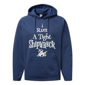 Tight Shipwreck Funny Mom Household Boss Wife Gift Cute Gift Performance Fleece Hoodie