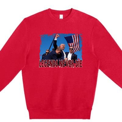 Trump Shot Fist Pumped 2024 Pray For Trump Legends Never Die Premium Crewneck Sweatshirt