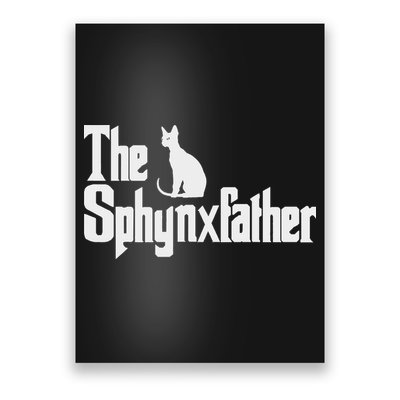 The Sphynxfather Funny Cat Dad Sphynx Lover Gifts Poster