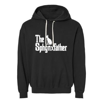 The Sphynxfather Funny Cat Dad Sphynx Lover Gifts Garment-Dyed Fleece Hoodie