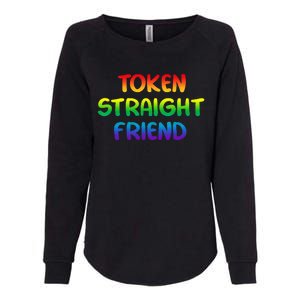 Token Straight Friend Rainbow Colors LGBT Womens California Wash Sweatshirt