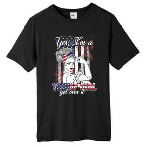 Trump Supporter Funny Gift Yes Im A Trump Get Over It Meaningful Gift Tall Fusion ChromaSoft Performance T-Shirt