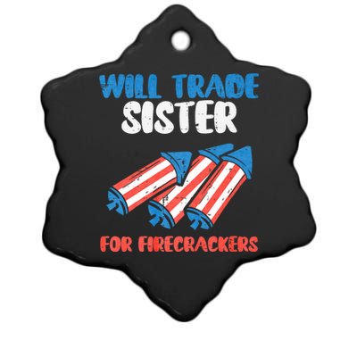 Trade Sister For Firecrackers Funny 4th Of July Ceramic Star Ornament