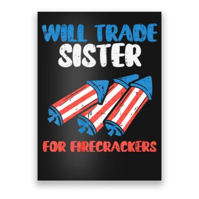 Trade Sister For Firecrackers Funny 4th Of July Poster