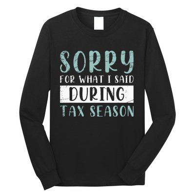 Tax Season Funny Tax Payer Audit CPA Accountant Gift Tax Long Sleeve Shirt