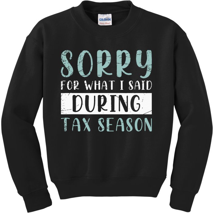 Tax Season Funny Tax Payer Audit CPA Accountant Gift Tax Kids Sweatshirt