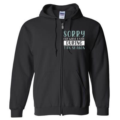 Tax Season Funny Tax Payer Audit CPA Accountant Gift Tax Full Zip Hoodie