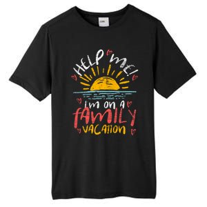 Tropical Sunset Funny Help Me Im On A Family Vacation Great Gift Tall Fusion ChromaSoft Performance T-Shirt