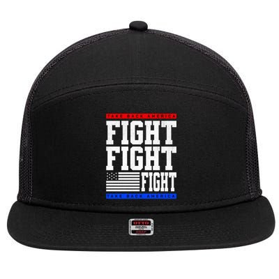 Trump Supporter Fight Merica Take It Back Election 2024 Gift 7 Panel Mesh Trucker Snapback Hat