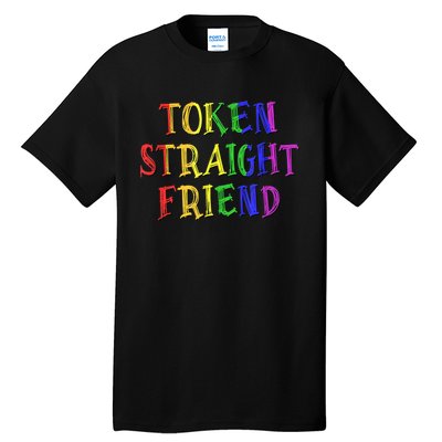 Token Straight Friend Rainbow Colors Tall T-Shirt