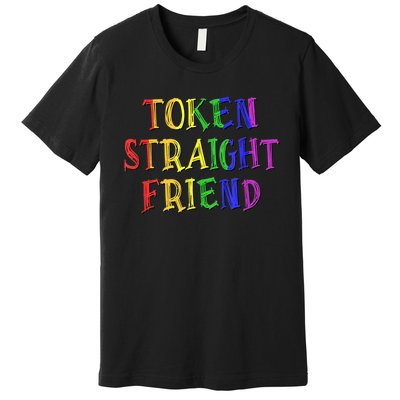 Token Straight Friend Rainbow Colors Premium T-Shirt