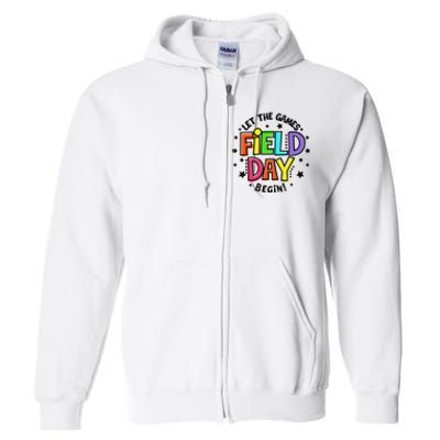 Teacher Student Field Day Let The Games Begin Field Day Full Zip Hoodie