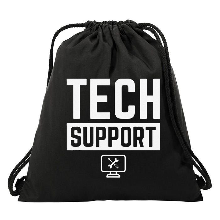 Tech Support  Funny Tech Gifts Tech Drawstring Bag
