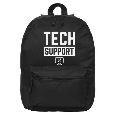 Tech Support  Funny Tech Gifts Tech 16 in Basic Backpack