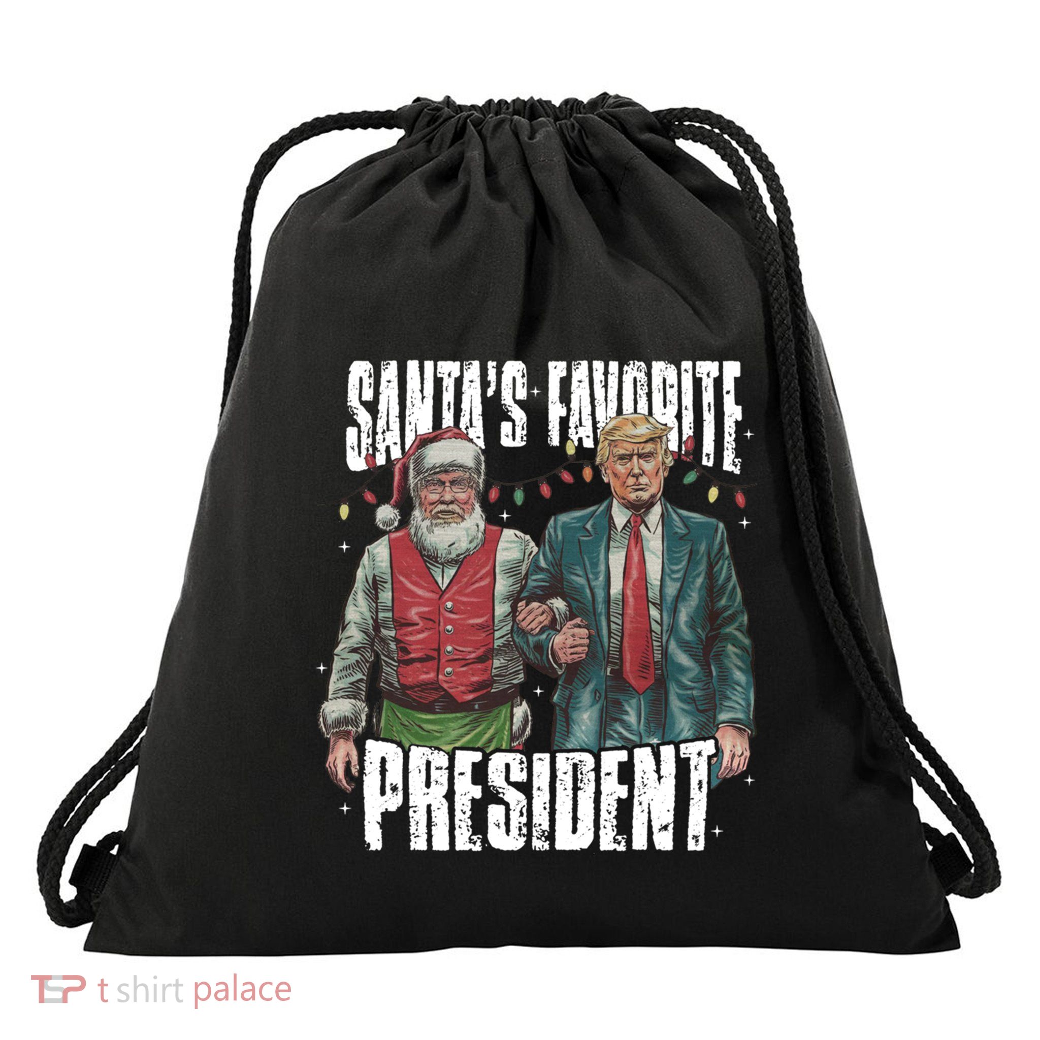 Trump SantaS Favorite President Gift Drawstring Bag