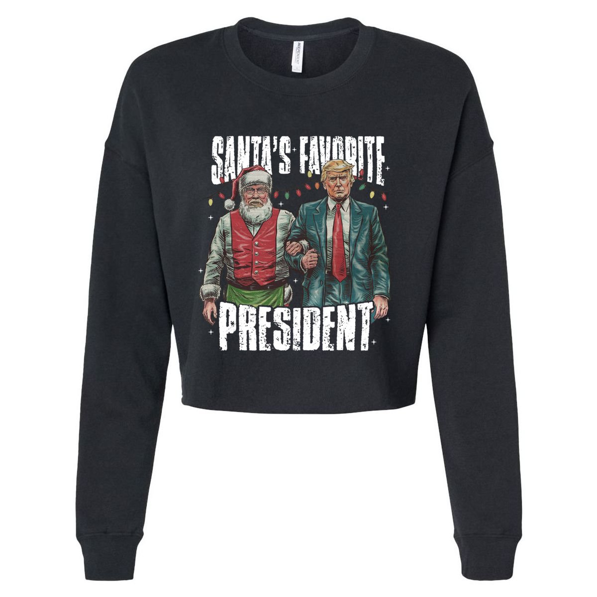 Trump SantaS Favorite President Gift Cropped Pullover Crew
