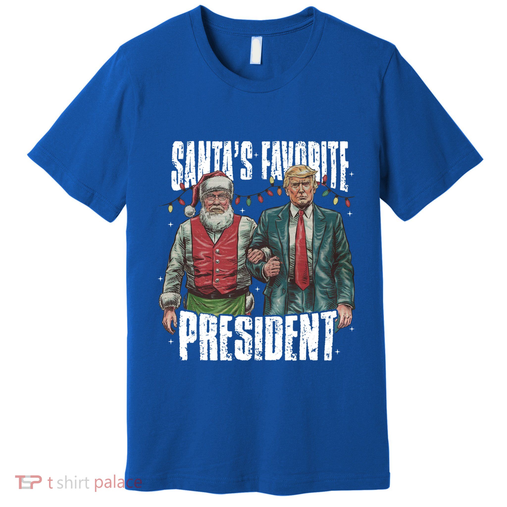 Trump SantaS Favorite President Gift Premium T-Shirt