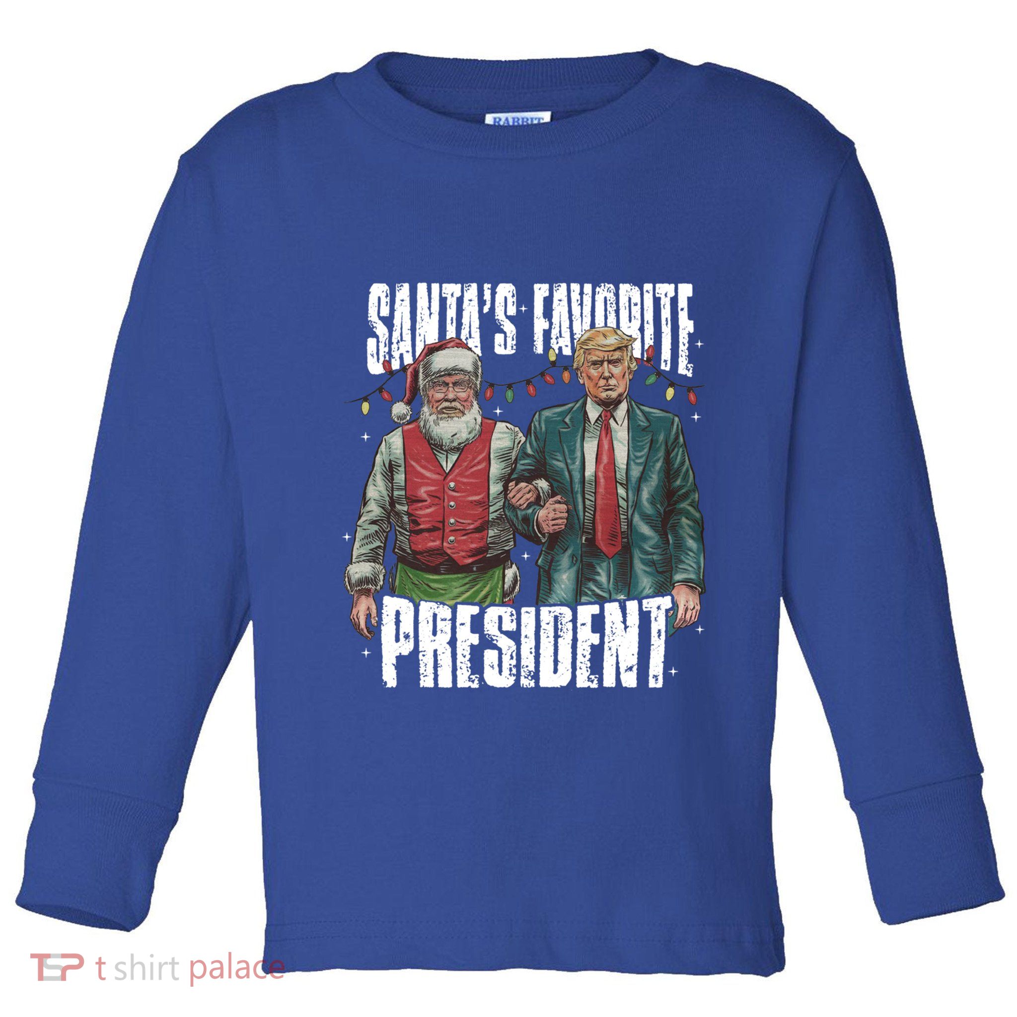 Trump SantaS Favorite President Gift Toddler Long Sleeve Shirt