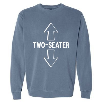 Two Seater Funny Adult Humor Graphic Cute Gift Garment-Dyed Sweatshirt