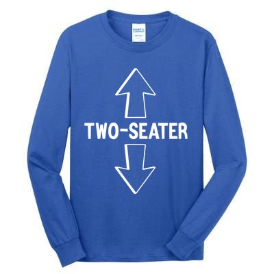 Two Seater Funny Adult Humor Graphic Cute Gift Tall Long Sleeve T-Shirt