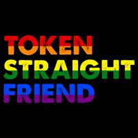 Token Straight Friend Rainbow Colors Performance Shirt