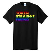 Token Straight Friend Rainbow Colors Tall T-Shirt